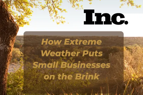 Hill Country Image with title of article, How Extreme Weather Puts Small Businesses on the Brink
